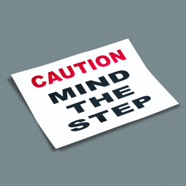Caution mind the step